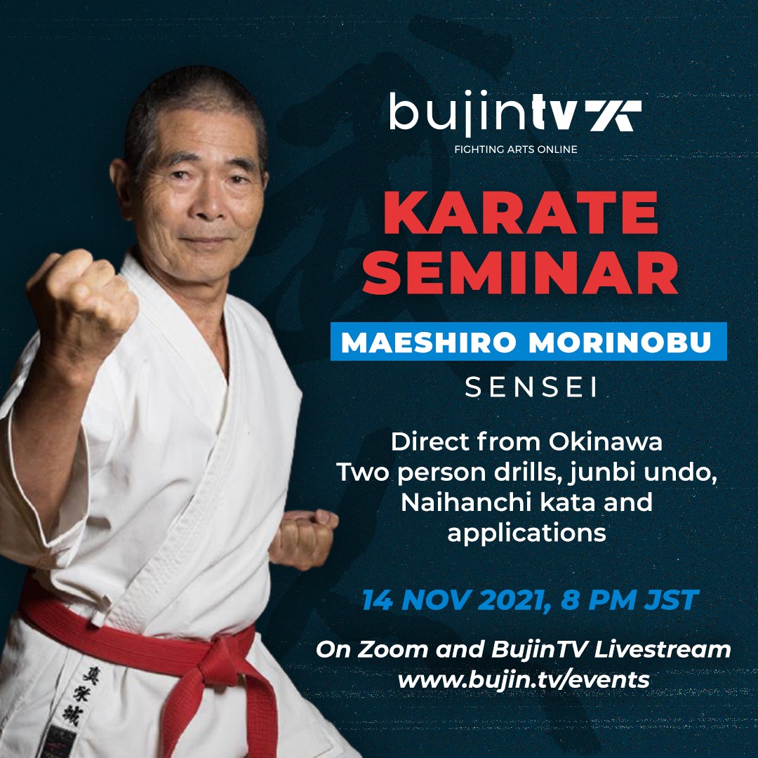 Maeshiro Marinobu Sensei - Online Seminar 14.11.2021 via BujinTV